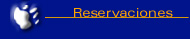Reservaciones?